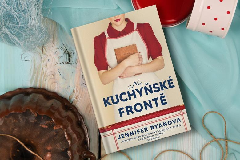 Vařečkou proti válce: Hrdinky historického románu Na kuchyňské frontě předvádějí vrcholné kuchařské umění z potravin na přídělový systém