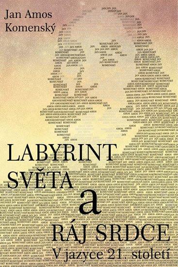 Labyrint světa a ráj srdce 