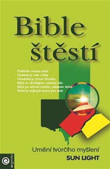 Bible štěstí - Umění tvůrčího myšlení 